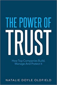 9 The Power of Trust- How Top Companies Build, Manage and Protect It