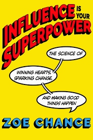 Influence Is Your Superpower